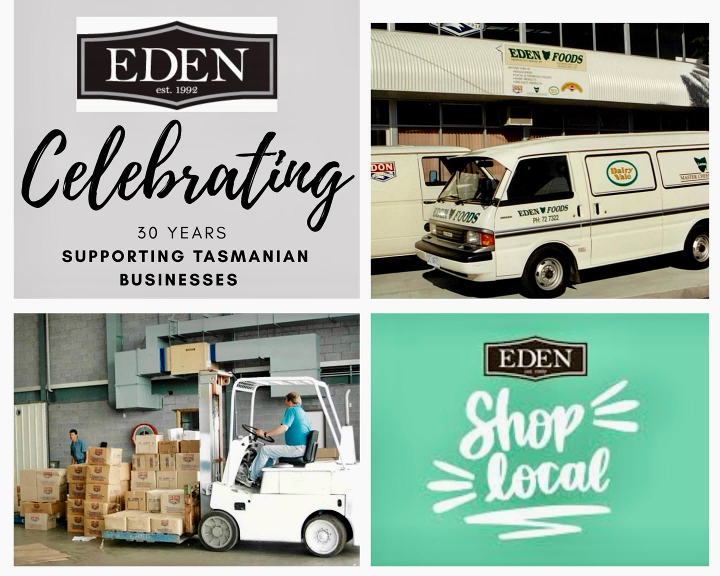 Eden Foods celebrating 30 years supporting Tasmanian businesses, with historic warehouse and delivery images